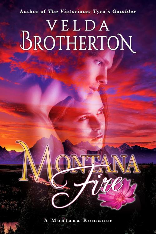Cover of the book Montana Fire by Velda Brotherton, Oghma Creative Media