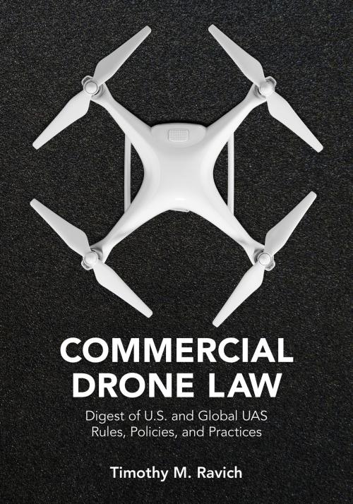 Cover of the book Commercial Drone Law by Timothy M. Ravich, American Bar Association