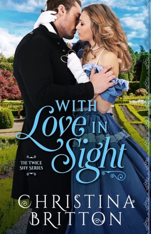 Cover of the book With Love in Sight by Christina Britton, Diversion Books