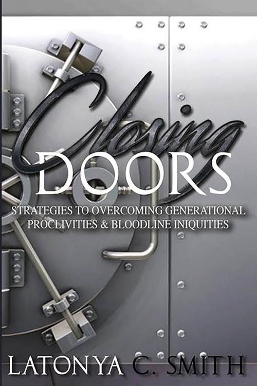 Cover of the book Closing Doors by Latonya C. Smith, BookVenture Publishing LLC