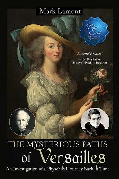 Cover of the book The Mysterious Paths Of Versailles by Mark Lamont, BookVenture Publishing LLC