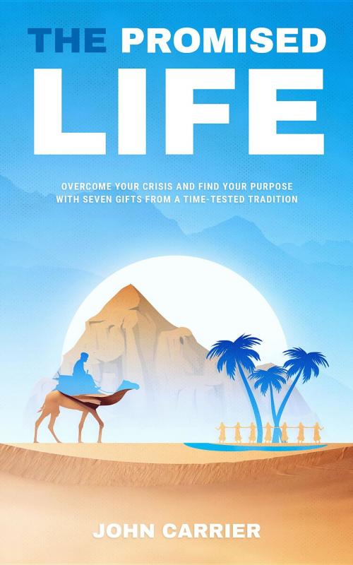 Cover of the book The Promised Life by John Carrier, John Carrier