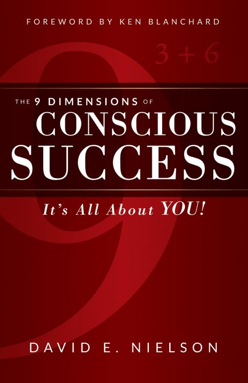 Cover of the book The 9 Dimensions of Conscious Success by David E. Nielson, Sound Wisdom