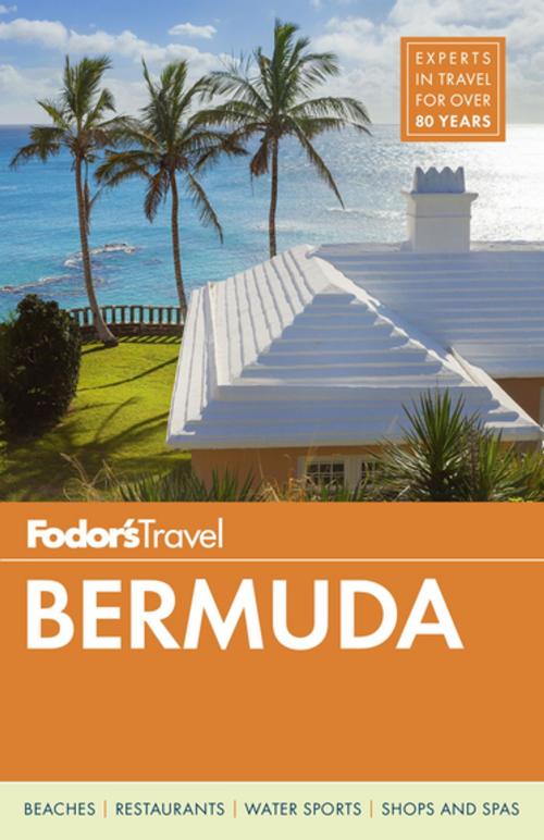 Cover of the book Fodor's Bermuda by Fodor's Travel Guides, Fodor's Travel