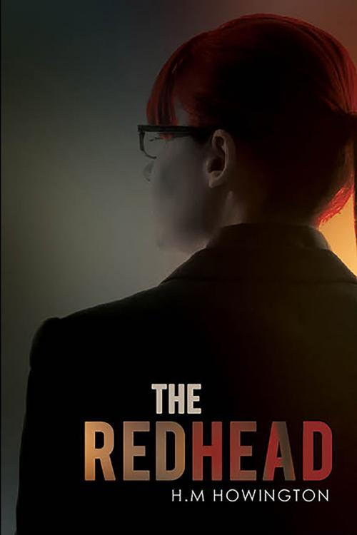 Cover of the book The Redhead by H.M Howington, BookVenture Publishing LLC
