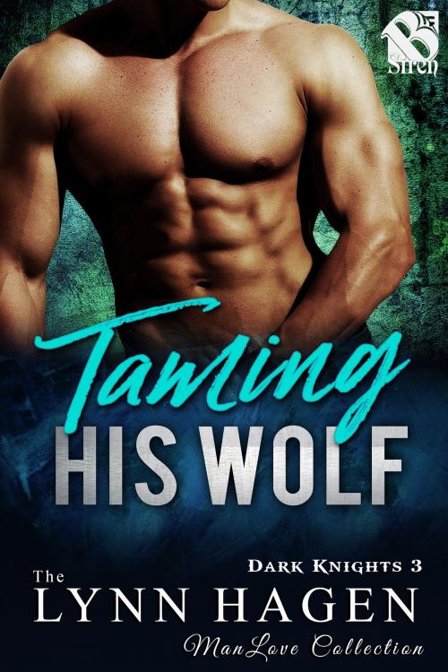 Cover of the book Taming His Wolf by Lynn Hagen, Siren-BookStrand