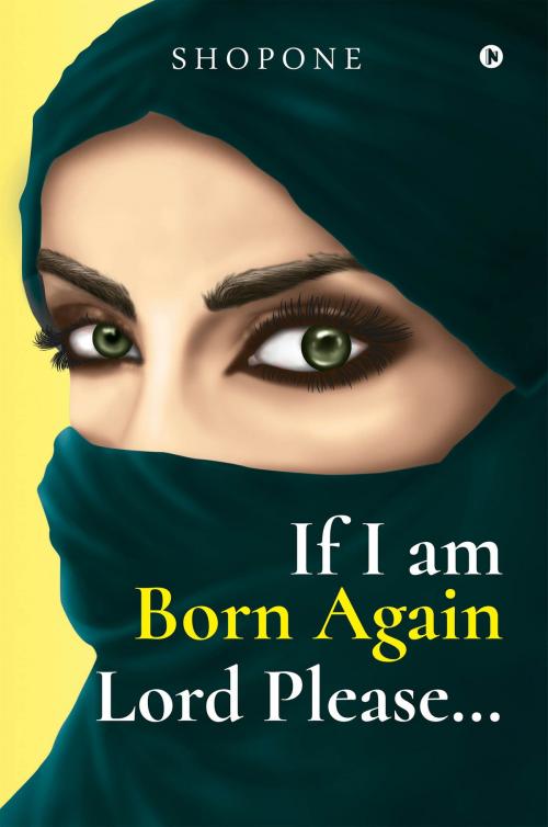 Cover of the book If I am Born Again Lord Please… by Shopone, Notion Press