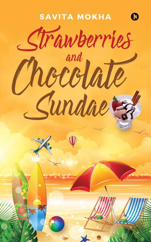 Cover of the book Strawberries and Chocolate Sundae by Savita Mokha, Notion Press