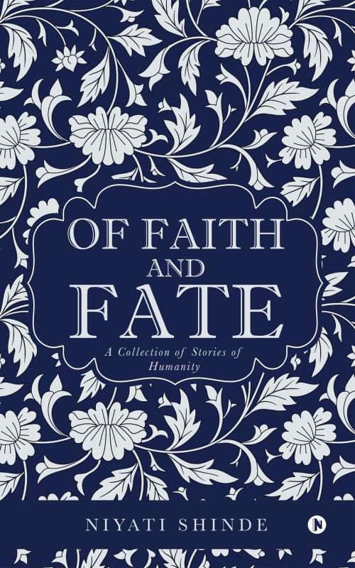 Cover of the book Of Faith and Fate by Niyati Shinde, Notion Press