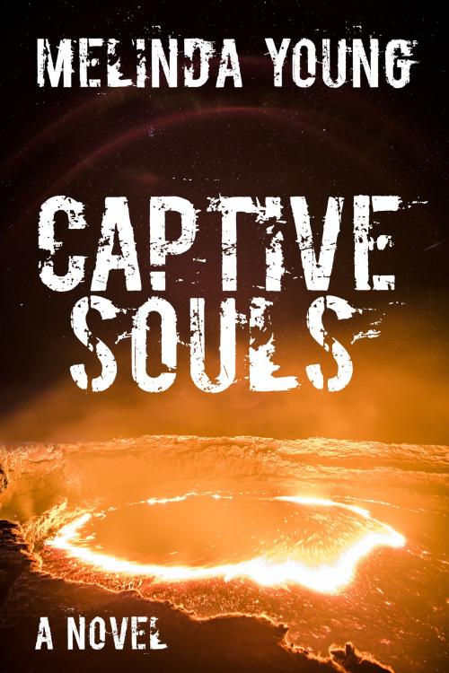 Cover of the book Captive Souls by Melinda Young, Melinda Young