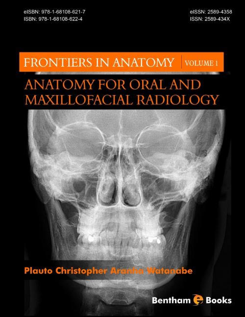 Cover of the book Anatomy for Oral and Maxillofacial Radiology by Plauto Christopher Aranha Watanabe, Bentham Science Publishers