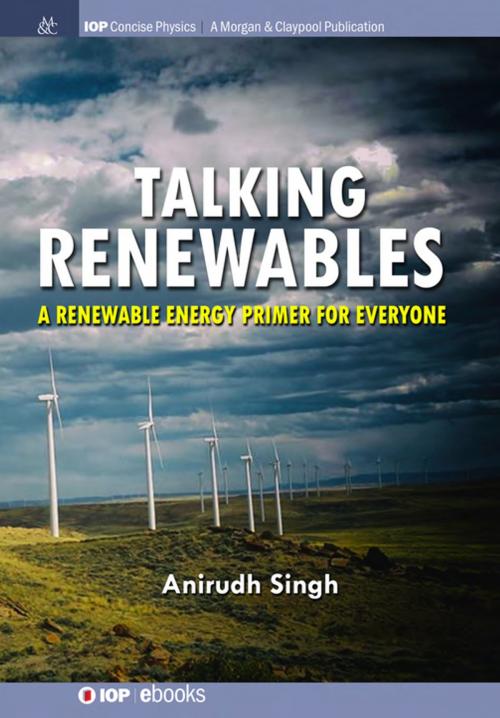 Cover of the book Talking Renewables by Anirudh Singh, Morgan & Claypool Publishers
