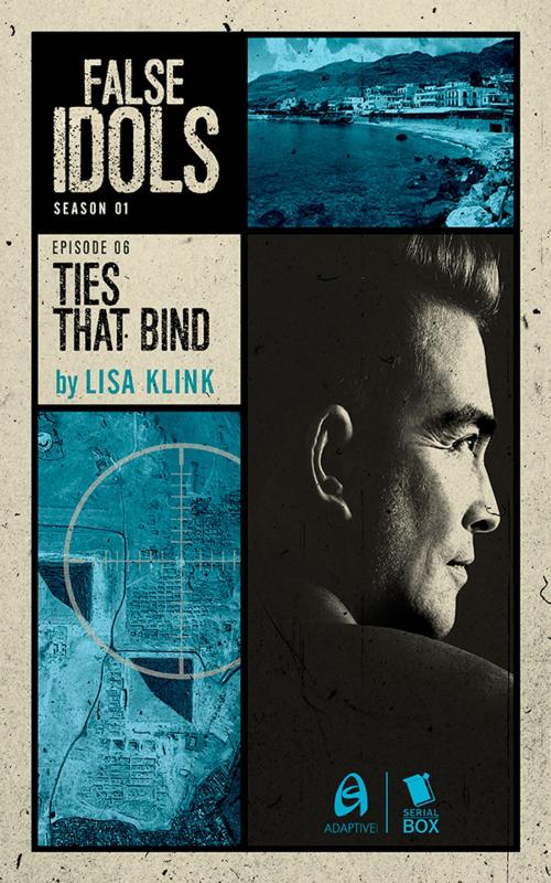 Cover of the book Ties that Bind (False Idols Season 1 Episode 6) by Lisa  Klink, Diana Renn, Patrick Lohier, Serial Box Publishing LLC