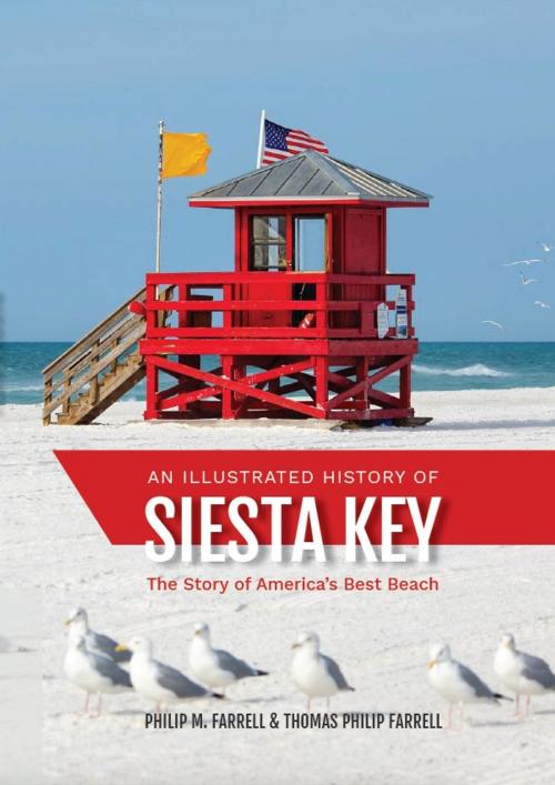 Cover of the book An Illustrated History of Siesta Key by Philip M. Farrell, Thomas Philip Farrell, Pineapple Press