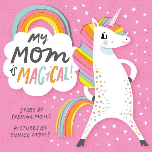 Cover of the book My Mom Is Magical by Hello!Lucky, ABRAMS