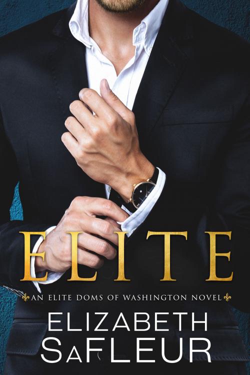 Cover of the book Elite by Elizabeth SaFleur, Elizabeth SaFleur LLC