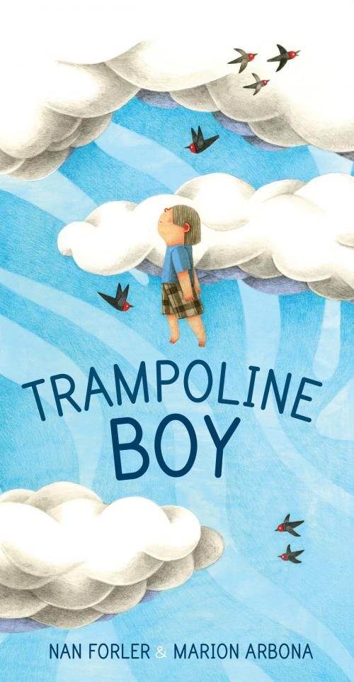 Cover of the book Trampoline Boy by Nan Forler, Tundra