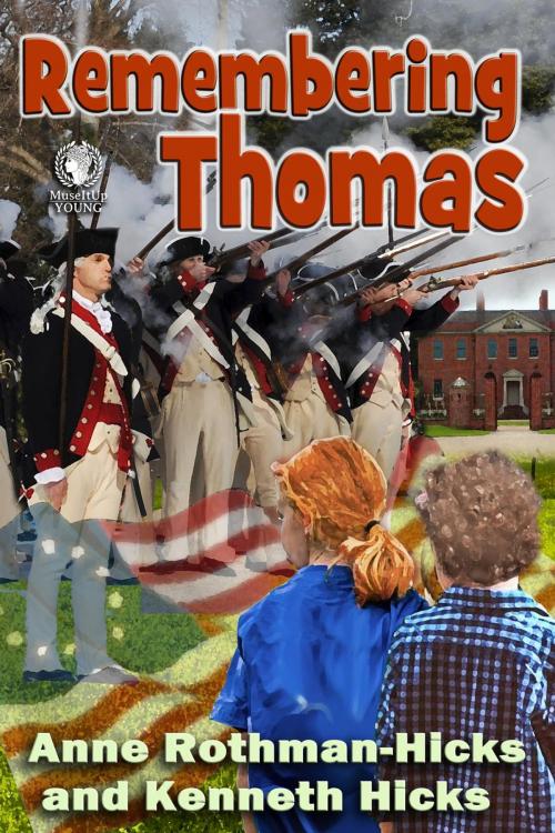Cover of the book Remembering Thomas by Anne Rothman-Hicks, Kenneth Hicks, MuseItUp Publishing