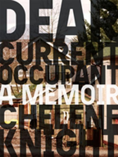Cover of the book Dear Current Occupant by Chelene Knight, BookThug