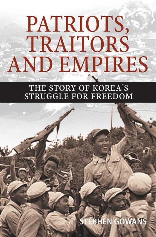 Cover of the book Patriots, Traitors and Empires by Stephen Gowans, Baraka Books