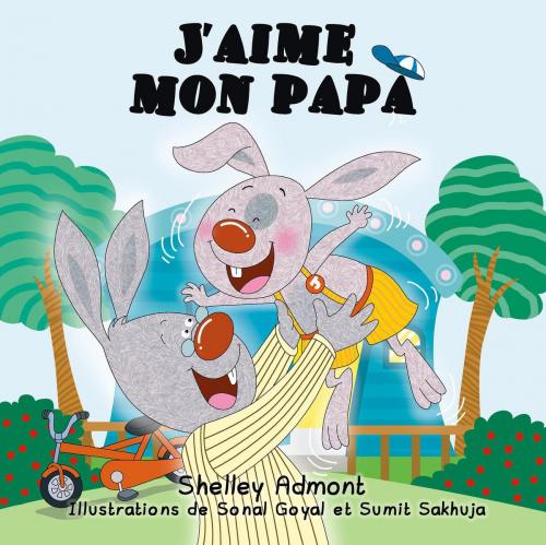 Cover of the book J’aime mon papa by Shelley Admont, S.A. Publishing, KidKiddos Books Ltd.