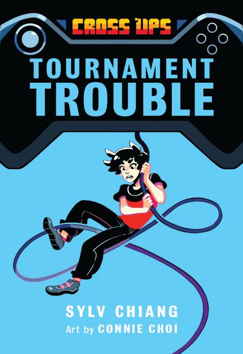 Cover of the book Tournament Trouble (Cross Ups, Book 1) by Sylv Chiang, Annick Press