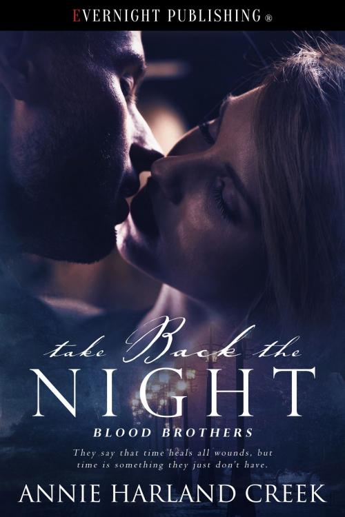 Cover of the book Take Back the Night by Annie Harland Creek, Evernight Publishing