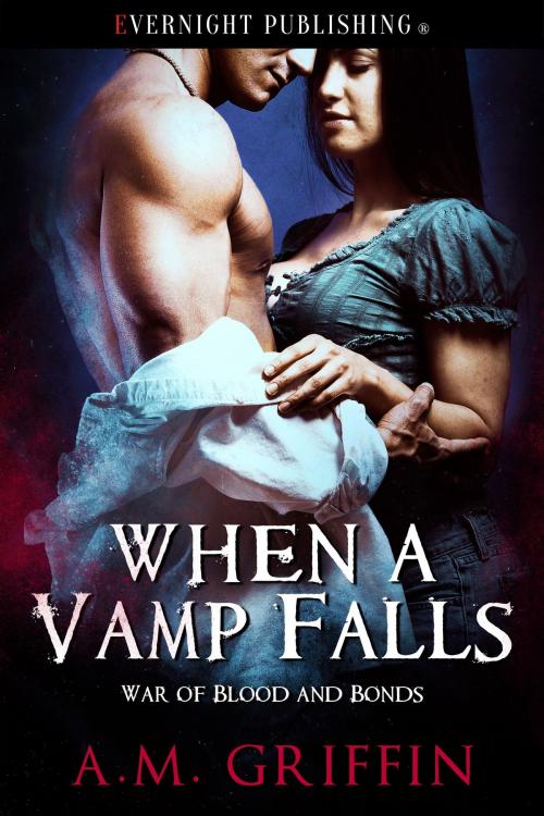 Cover of the book When a Vamp Falls by A.M. Griffin, Evernight Publishing