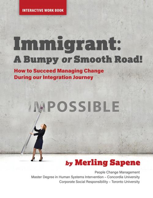 Cover of the book Immigrant: A Bumpy or Smooth Road! by Merling Sapene, Tellwell Talent
