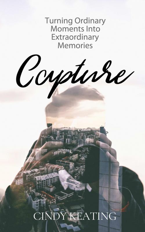 Cover of the book Capture by Cindy Keating, Four G Press