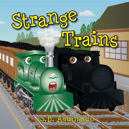 Cover of the book Strange Trains by S. B. Aguinaldo, Shirley Aguinaldo