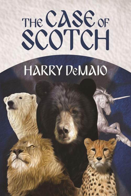 Cover of the book The Case of Scotch by Harry DeMaio, Andrews UK