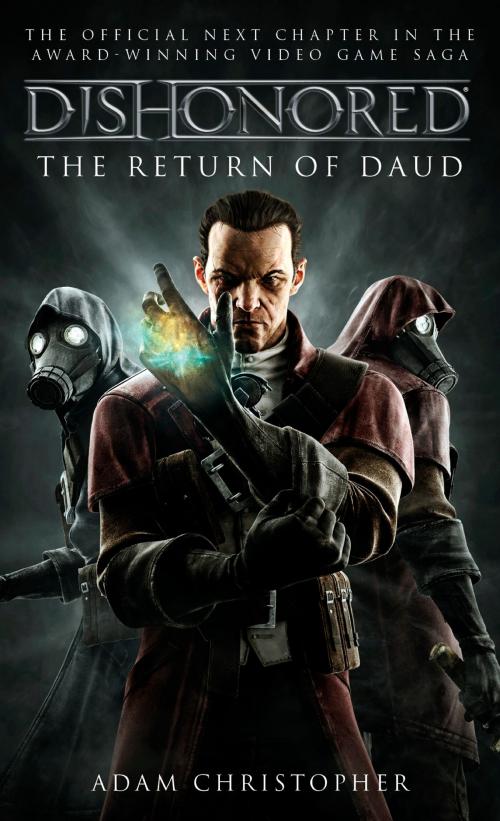 Cover of the book Dishonored - The Return of Daud by Adam Christopher, Titan