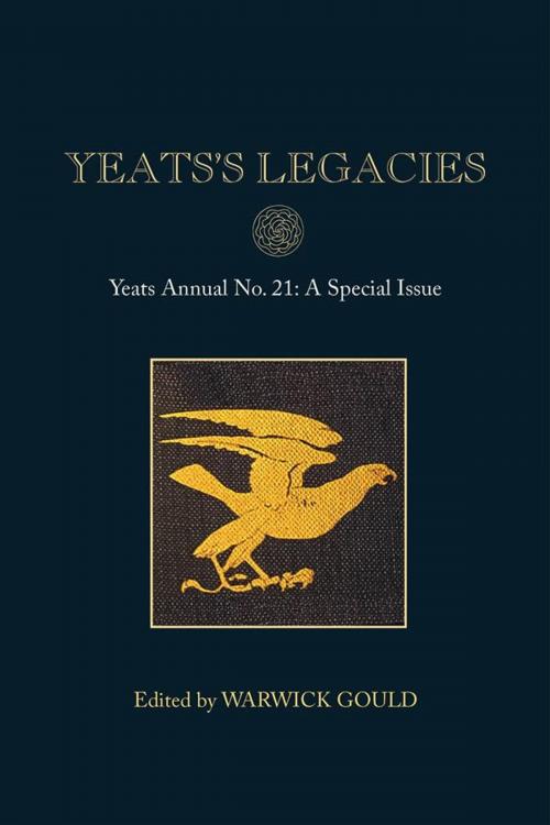 Cover of the book Yeats's Legacies by Warwick Gould, Open Book Publishers