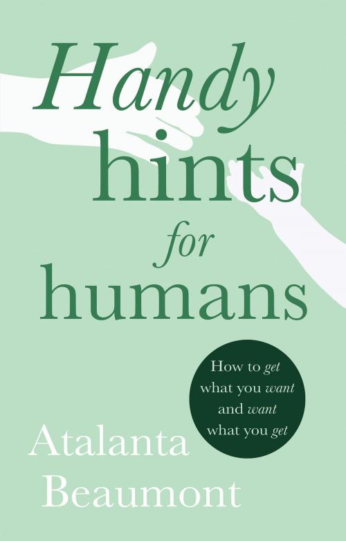 Cover of the book Handy Hints for Humans by Atalanta Beaumont, Troubador Publishing Ltd