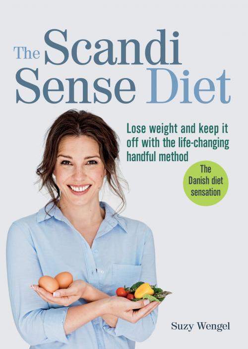 Cover of the book The Scandi Sense Diet by Suzy Wengel, Octopus Books