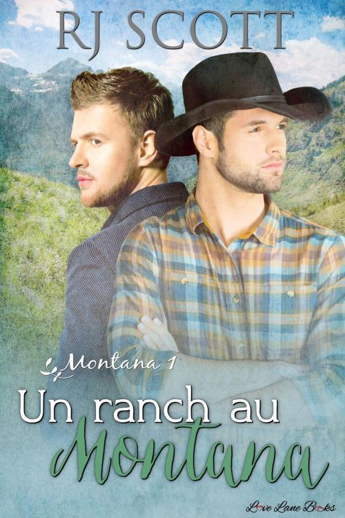 Cover of the book Un Ranch au Montana by RJ Scott, Love Lane Books Ltd