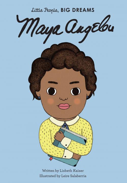 Cover of the book Maya Angelou by Lisbeth Kaiser, Frances Lincoln Children's Books