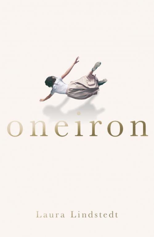 Cover of the book Oneiron by Laura Lindstedt, Oneworld Publications