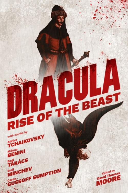 Cover of the book Dracula: Rise of the Beast by Adrian Tchaikovsky, Bogi Takács, Rebellion Publishing Ltd