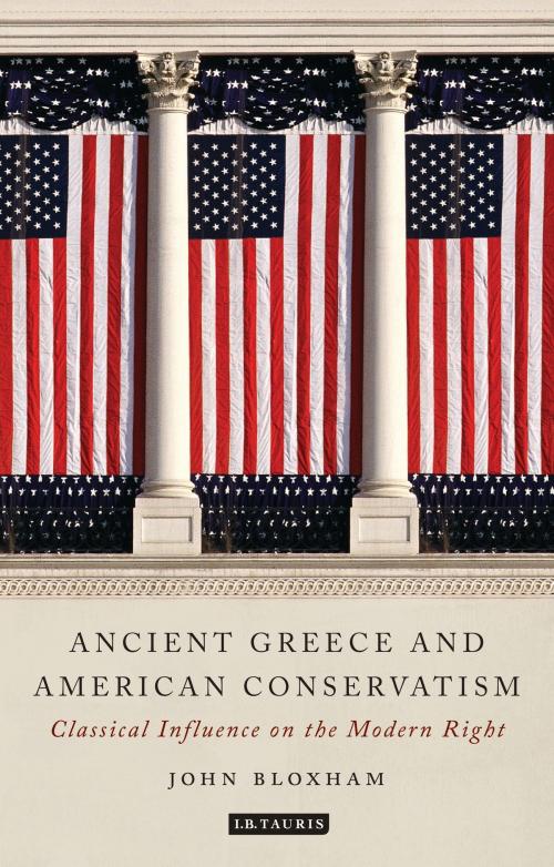 Cover of the book Ancient Greece and American Conservatism by John Bloxham, Bloomsbury Publishing