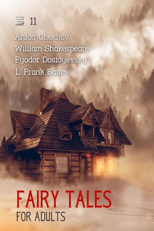 Cover of the book Fairy Tales for Adults by Fyodor Dostoyevsky, William Shakespeare, Interactive Media