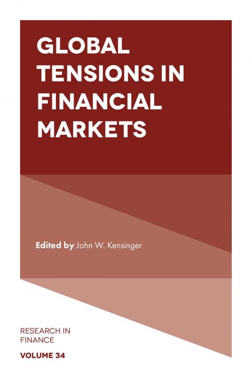 Cover of the book Global Tensions in Financial Markets by , Emerald Publishing Limited