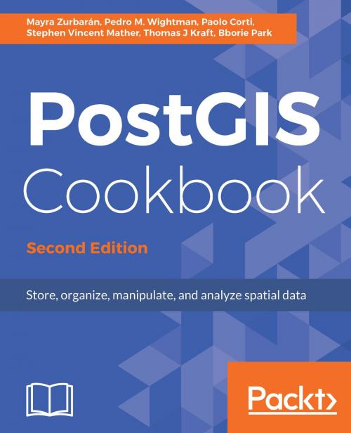 Cover of the book PostGIS Cookbook by Mayra Zurbarán, Thomas Kraft, Stephen Vincent Mather, Bborie Park, Pedro Wightman, Packt Publishing