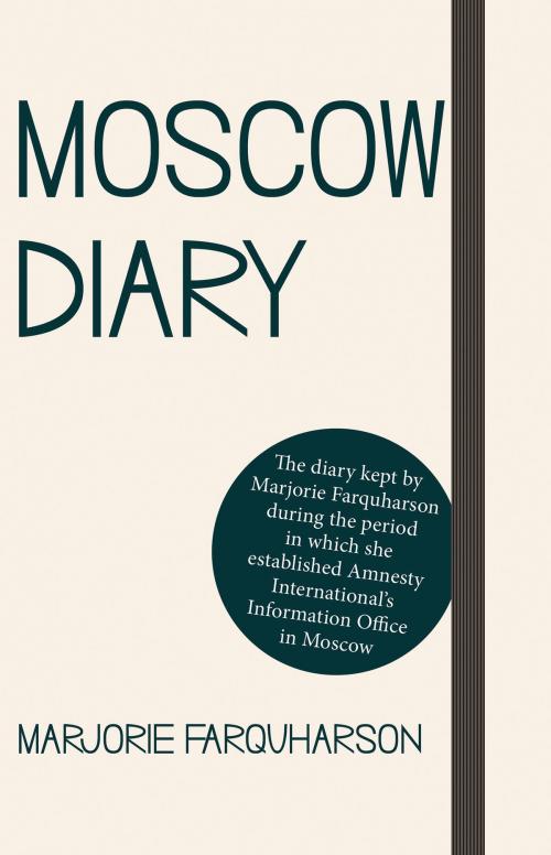 Cover of the book Moscow Diary by Marjorie Farquharson, Troubador Publishing Ltd