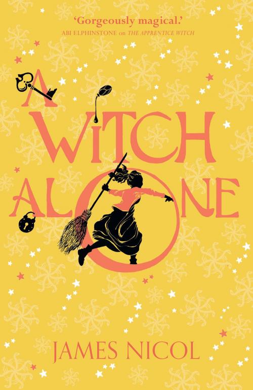 Cover of the book The Apprentice 2: A Witch Alone by James Nicol, Chicken House