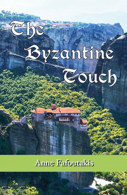 Cover of the book The Byzantine Touch by Anne Fafoutakis, Melrose Books
