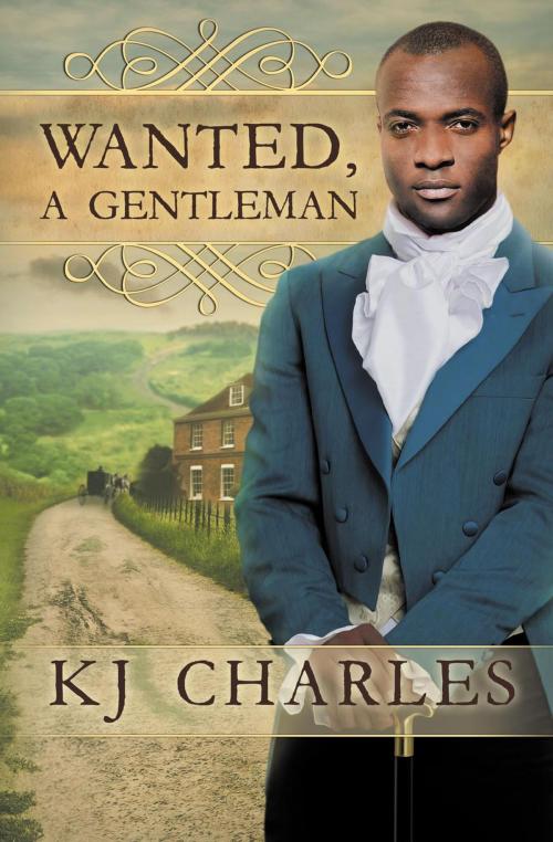 Cover of the book Wanted, a Gentleman by KJ Charles, KJC Books
