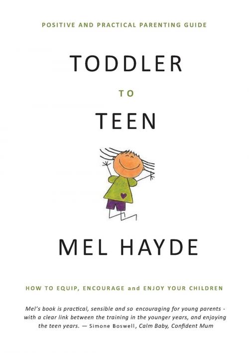 Cover of the book Toddler To Teen by Mel A HAYDE, Toddler to Teen
