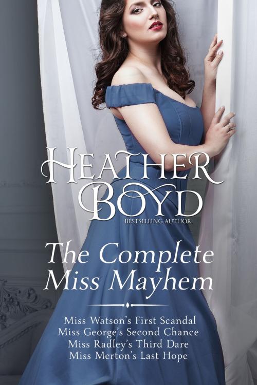 Cover of the book The Complete Miss Mayhem by Heather Boyd, Heather Boyd